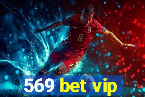 569 bet vip